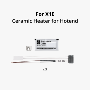 Ceramic Heater for Hotend – X1E – Bambu Lab