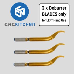 3x Deburrer Blades for Left Hand Use (Lefty Blades) – CNC Kitchen